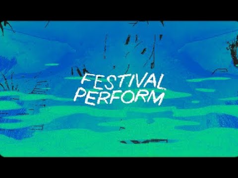 FESTIVAL PERFORM