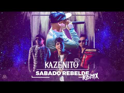 Kazenito - Sabado Rebelde REMIX