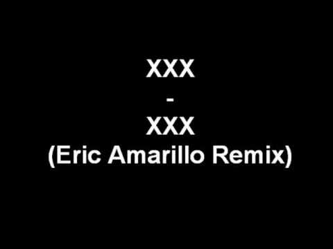 XXX - XXX (Eric Amarillo Remix)