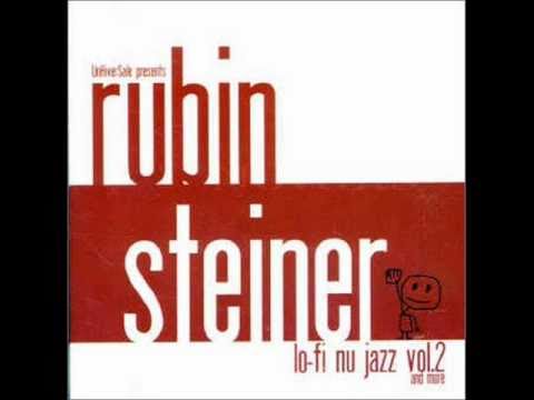 Rubin Steiner - Lo-Fi Nu Jazz # 6