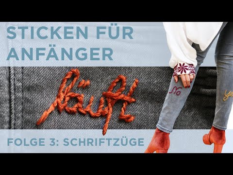 Schriftzüge sticken mit 3 Stichen