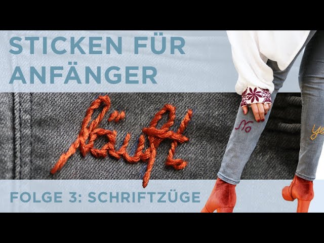 Schriftzüge sticken mit 3 Stichen