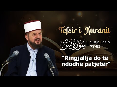 36. Jasin 77-83 "Ringjallja do të ndodhë patjetër"