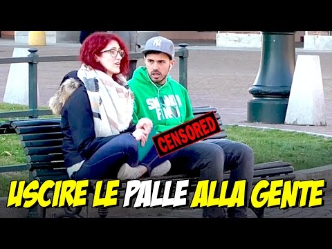 USCIRE le PALLE alla GENTE ! ( Prank )