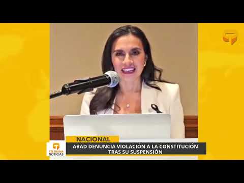 Verónica Abad denuncia violación a la constitución tras su suspensión