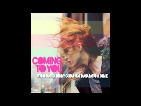 Vito D' Santi feat. Diana Basto - Coming To You (Radio edit)