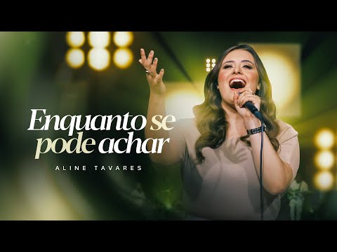 Aline Tavares - Enquanto se pode achar