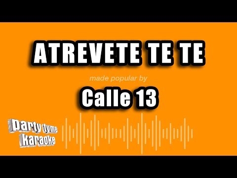 Calle 13 - Atrevete Te Te (Versión Karaoke)