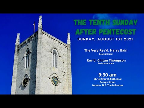 The Tenth Sunday After Pentecost - August 1st, 2021