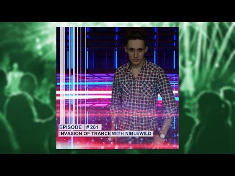 Niblewild - Invasion of Trance Episode #261 (09.04.2020)