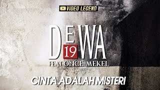 Download lagu @Dewa19 ft Once Mekel - Cinta Adalah Misteri (Authenticity ID) mp3