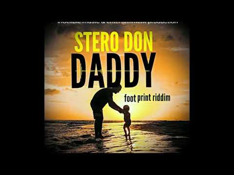 Stero Don - Daddy (Official Audio)