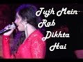 Shreya Ghoshal - Tujh Mein Rab Dikhta Hai live ...