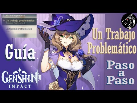 Un trabajo Problemático // Guía Paso a Paso // Regalos para Lisa [03] [Genshin Impact]