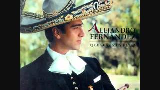QUE BUENO Alejandro Fernandez CLASICAS RANCHERAS