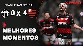 ATLÉTICO-MG 0 X 4 FLAMENGO | MELHORES MOMENTOS | BRASILEIRÃO SÉRIE A
