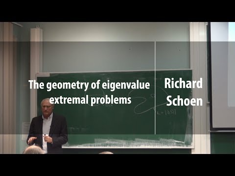 The geometry of eigenvalue extremal problems | Richard Schoen | Лекториум