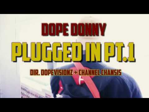 Dope Donny - Plugged In Pt 1 [OFFICIAL VIDEO]