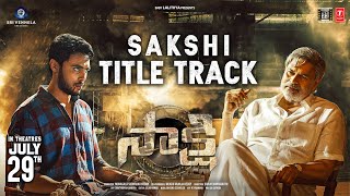 Sakshi Title Lyrical Video Song  Sakshi Movie  Sha