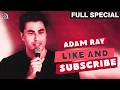 Adam Ray | Like and Subscribe (Full Comedy Special)