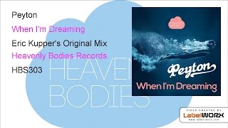 Peyton - When I'm Dreaming (Eric Kupper's Original Mix)