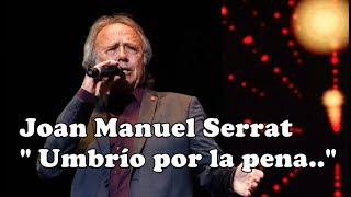 Joan Manuel Serrat - Umbrío por la pena - (1972)
