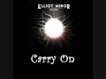 Elliot Minor- Carry On 