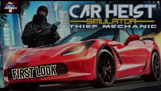 Car Heist Simulator - Thief Mechanic | FIRST LOOK | PS5HD | New Crime Job!! 