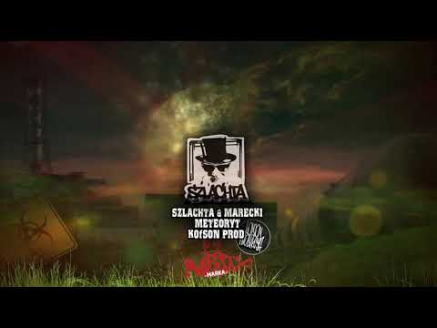 Szlachta & Marecki - Meteoryt ( KOfSON PROD.)