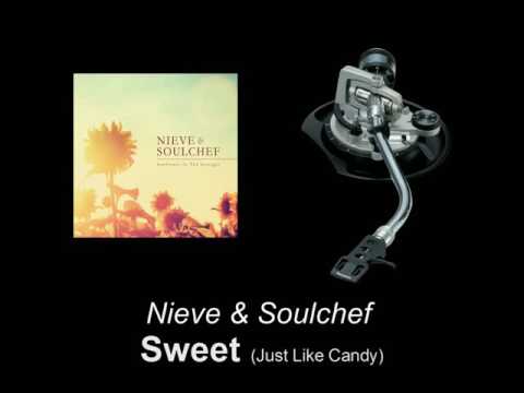 Sweet (Just Like Candy) | Nieve & Soulchef Lyrics, Meaning & Videos