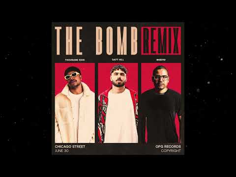 Bozito, Daft Hill, Thousand Kids - The Bomb (Remix)