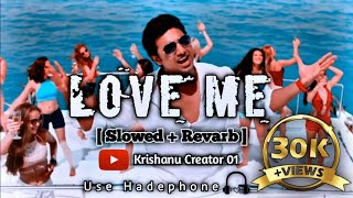 Love Me Love Me Song। Bengali Lofi Song। Kelor