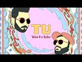 Tu - Taha G X @salorkhan  (Official Lyric Video)