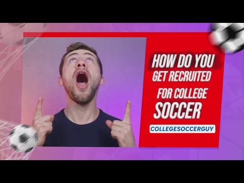 How Do You Get Recruited for College Soccer?