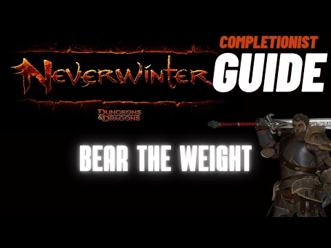 Bear the Weight Neverwinter completionist guide