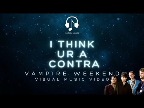 I Think Ur a Contra - Vampire Weekend (Visual Music Video)