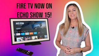 How to get Amazon Fire TV on Echo Show 15 + what it
