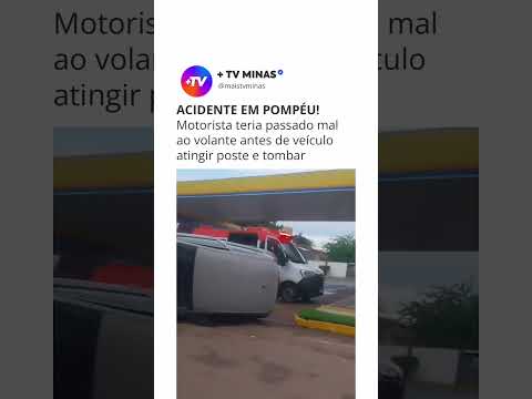 ACIDENTE EM POMPÉU! Motorista teria passado mal ao volante antes de veículo atingir poste e tombar