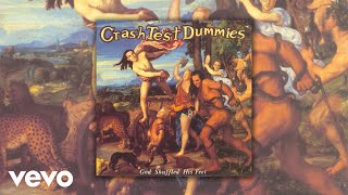 Crash Test Dummies - I Think I&#39;ll Disappear Now (Official Audio)