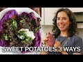 Carla Makes Sweet Potatoes 3 Ways