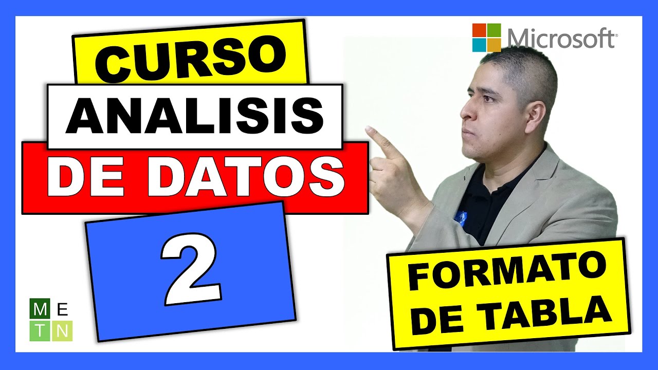 2.- VENTAJAS DEL FORMATO DE TABLA EN EXCEL | CURSO DE GESTIÓN DE ANÁLISIS DE DATOS EN EXCEL