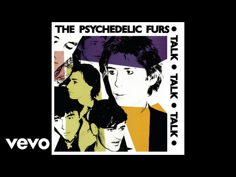 The Psychedelic Furs - Into You Like a Train (Audio)