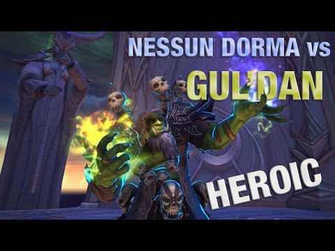 Nessun Dorma Vs Gul'dan - Hc Mode - Balance Pov