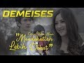 DEMEISES - Mendekatlah Lebih Dekat (Official Video Music)