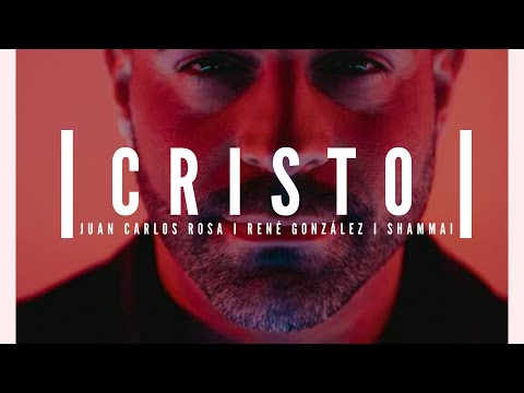 Juan Carlos Rosa - Cristo ft. René González, Shammai