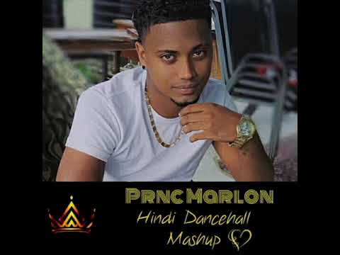 Prince Marlon - Hindi x Dancehall Mashup