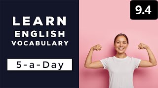 Learn English Vocabulary Daily #9.4 - British English Podcast