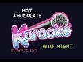 HOT CHOCOLATE   BLUE NIGHT, DEMO (lyrics)