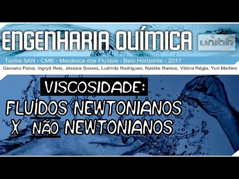 Viscosidade: Fluídos Newtonianos x Fluídos Não Newtonianos