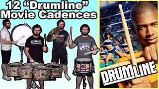 I play 12 Cadences from  Drumline 